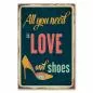 Preview: Retro Poster im Used-Look mit dem Spruch "All you need is love and shoes" und einem gelben High Heel. Preview: Retro Poster im Used-Look mit dem Spruch "All you need is love and shoes" und einem gelben High Heel.